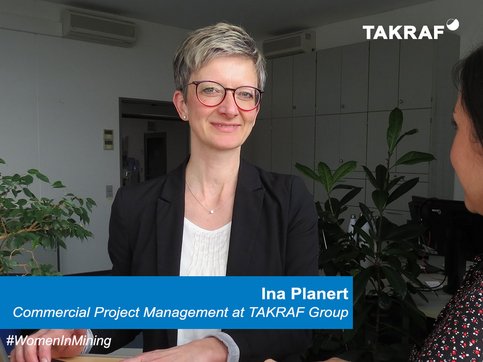 On the picture you see a woman in mining. Her name is Ina Planert, Commercial Project Management at TAKRAF Group in Germany.